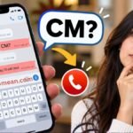 What Does CM Mean in Texting