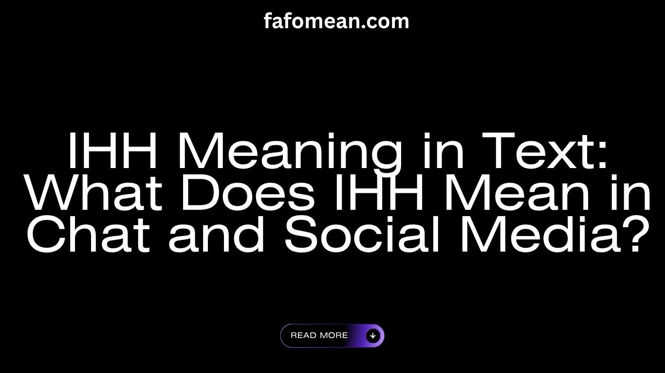 IHH meaning in text
